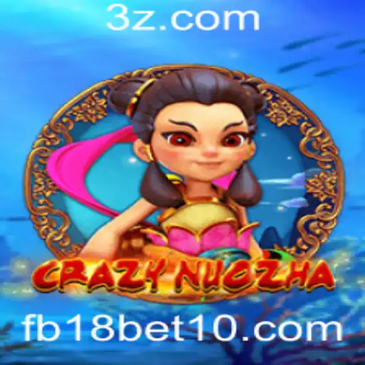 Explorando CrazyNuoZha: Um Mergulho no Entusiasmo das Apostas com fb18 bet