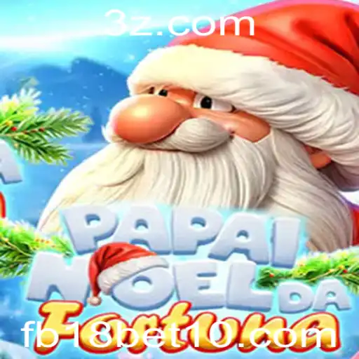Descubra o Mundo de PapaiNoeldaFortuna e sua Conexão com fb18 bet